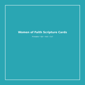 Women of Faith Scripture Cards – Printable (KJV)